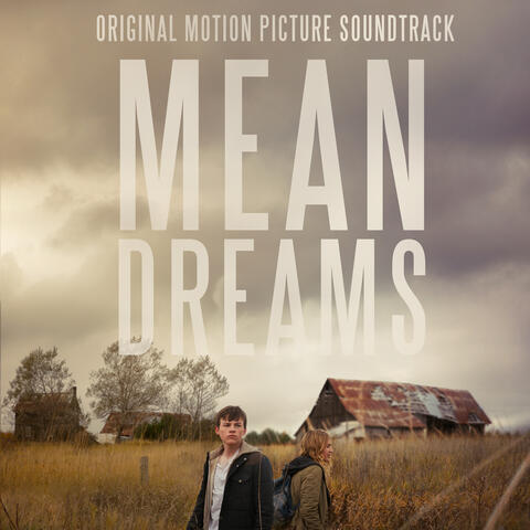 Mean Dreams (Original Motion Picture Soundtrack)