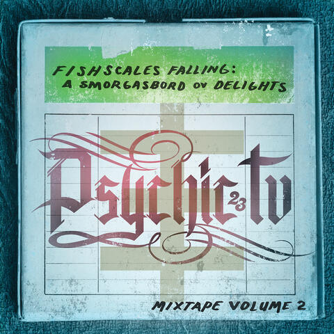 Fishscales Falling: A Smogasbord Ov Delights - Mixtape Volume 2