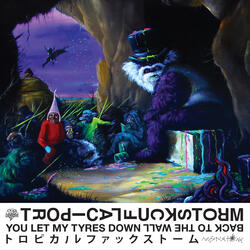 You Let My Tyres Down