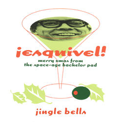 Jingle Bells (Greetings from Esquivel!)