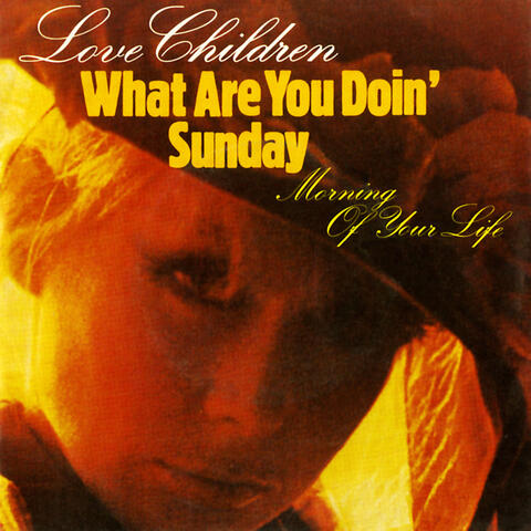 What Are You Doing Sunday b/w Morning of Your Life