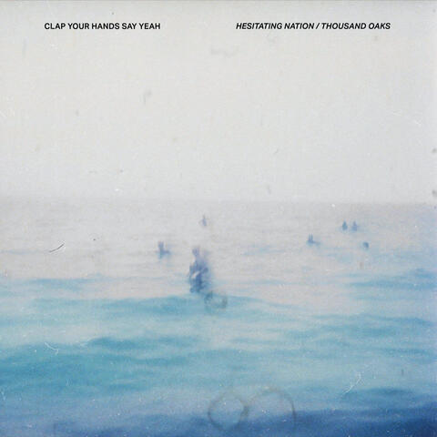 Hesitating Nation / Thousand Oaks
