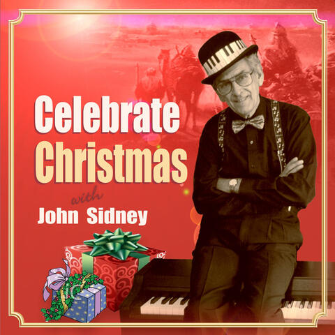 Celebrate Christmas with John Sidney