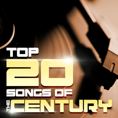 Top 20 Songs of the Century
