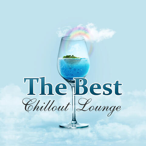 The Best Chillout Lounge – Relaxation Music, Beach Music, Hot Summer, Chill Yourself
