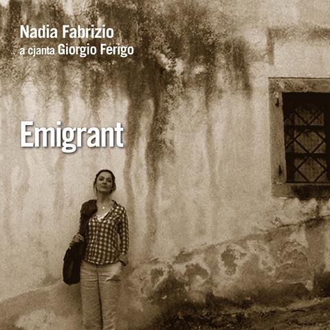 Emigrant (Nadia Fabrizio a cjanta Giorgio Ferigo)