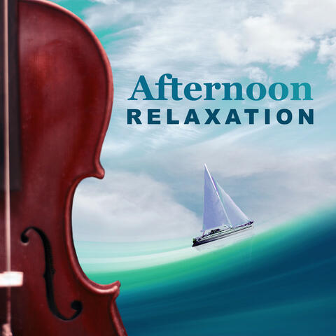 Afternoon Relaxation – Classical Music for Relaxation, Sounds Mozart, Bach, Beethoven, Classical Instruments and Melodies After Work