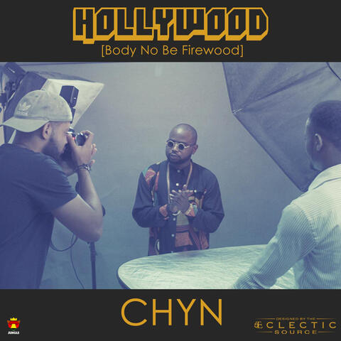 Hollywood(Body No Be Firewood)