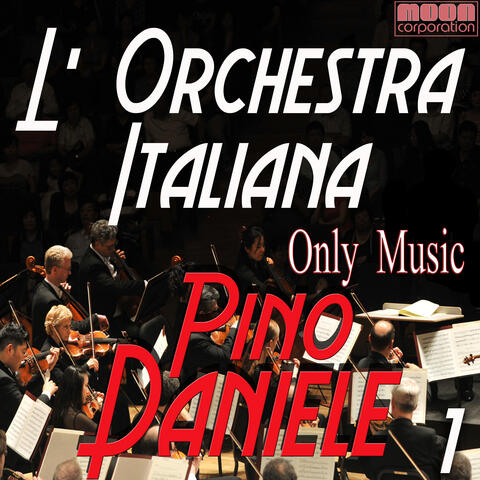 L'Orchestra Italiana - Only Music Pino Daniele Vol. 1