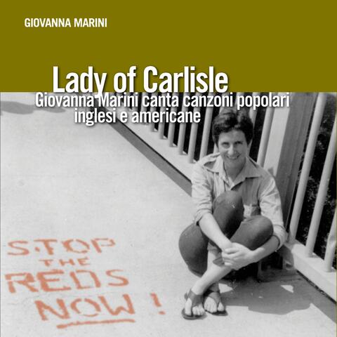 Lady of Carlisle. Giovanna Marini canta canzoni popolari inglesi e americane