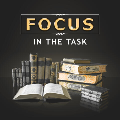 Focus in the Task – Train Your Mind, Easy Work, Bach for Concentration, Music for Study