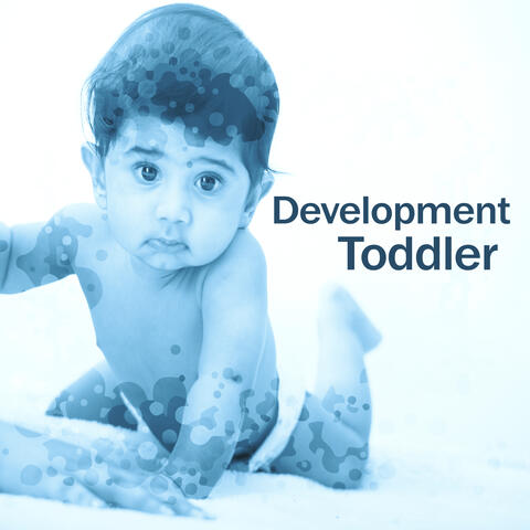 Development Toddler – Music for Kids, Train Brain Child, Easy Listening, Brilliant Songs