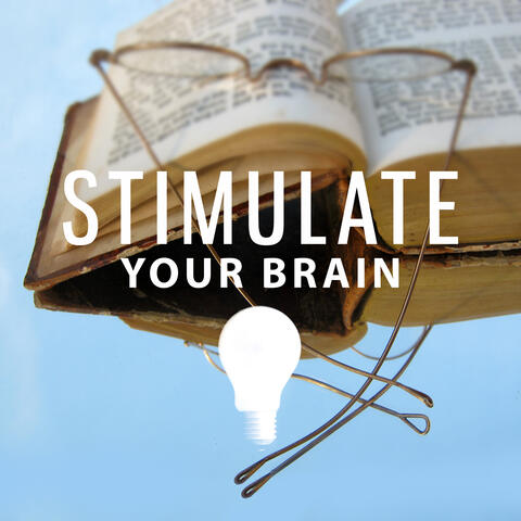 Stimulate Your Brain – Music for Study, Effective Learning, Better Memory, Fast Concentration