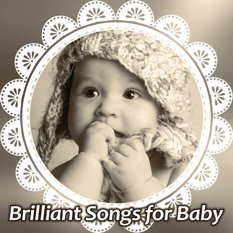 Brilliant Songs for Baby – Development Music for Children, Exercise Mind Your Baby, Smart, Little Toddler