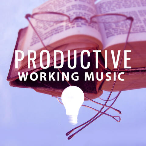 Productive Working Music – Music for Study, Perfect Memory, Easy Exam with Classical Songs