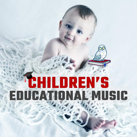 Children’s Educational Music – Development Songs, Smart and Calm Toddler, Growing Brain Baby