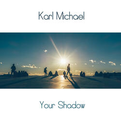 Your Shadow