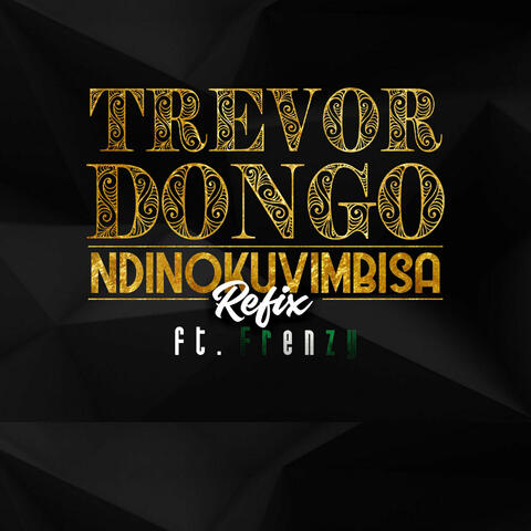 Ndinokuvimbisa (Refix)
