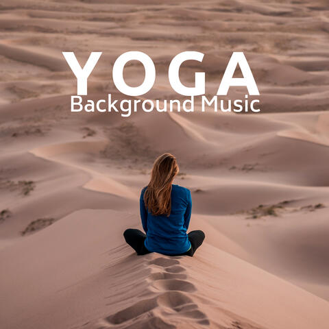 Yoga Background Music (3 Hours) - Yoga Music for Chants and Mantras
