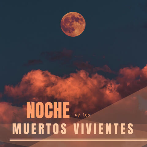 Noche de los Muertos Vivientes - Música con Sonidos de Monstruos y Otros Ruidos Escalofriantes