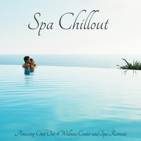 Spa Chillout – Amazing Chill Out 4 Wellness Center and Spa Retreats