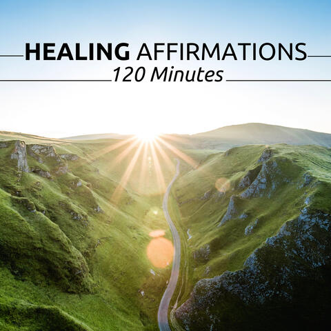Healing Affirmations 120 Minutes
