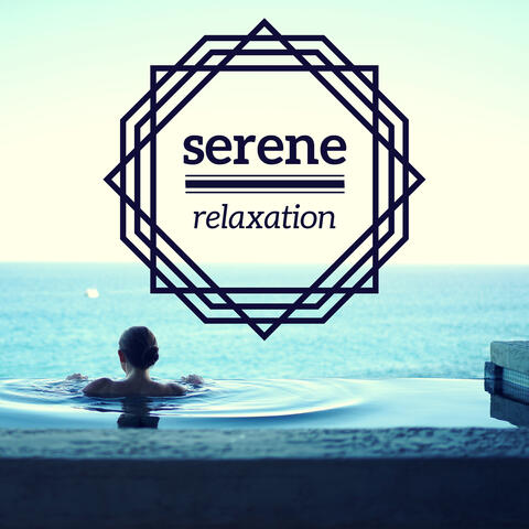 Serene Relaxation - Stress Free Secret Spa Relaxing Music Collection to Feel Sleep