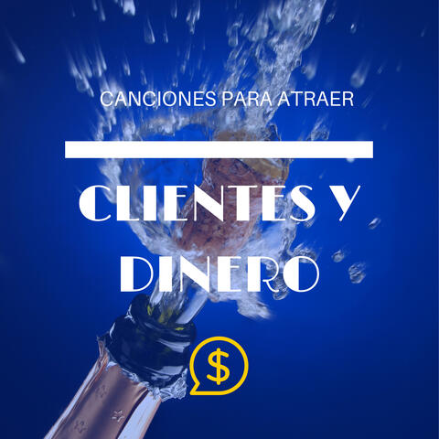 Canciones para Atraer Clientes y Dinero - Sonido Subliminal para Encontrar Buena Suerte
