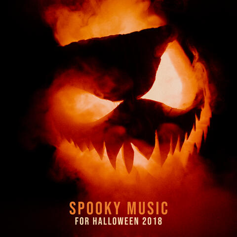 Spooky Music for Halloween 2018