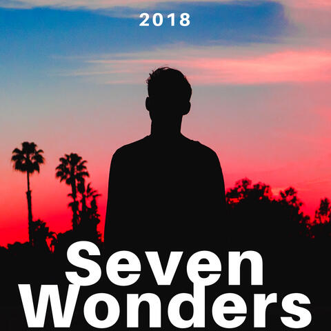 Seven Wonders 2018 - The Best Selection of Relaxing World Music