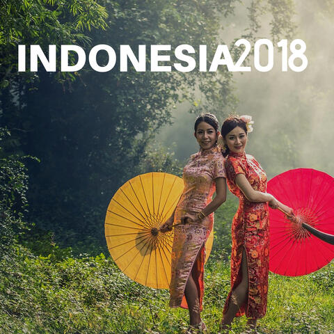 Indonesia 2018 - Relaxing Traditional Songs