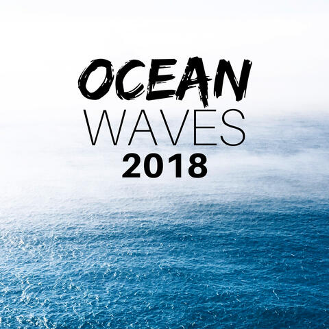 Ocean Waves 2018: Calming Sounds of the Sea