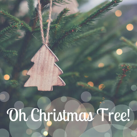 Oh Christmas Tree! - 20 Xmas Classics for Gathering Around the Fire, Family Storytelling