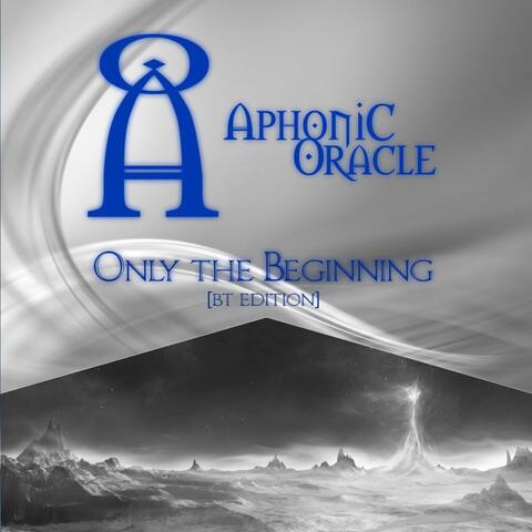 Only the Beginning (Bt Edition)