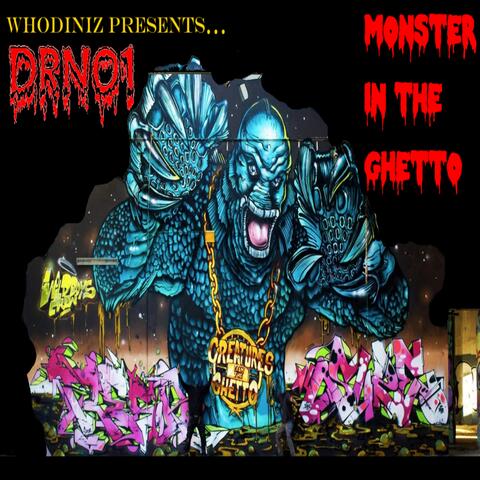 Monster In the Ghetto
