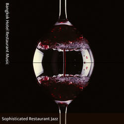 Lush BGM for Sophisticated Restaurants