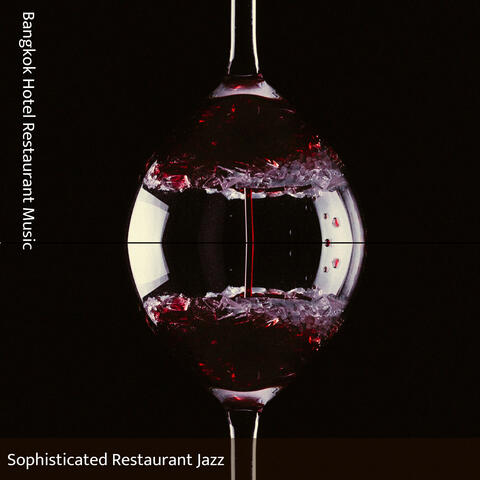 Sophisticated Restaurant Jazz