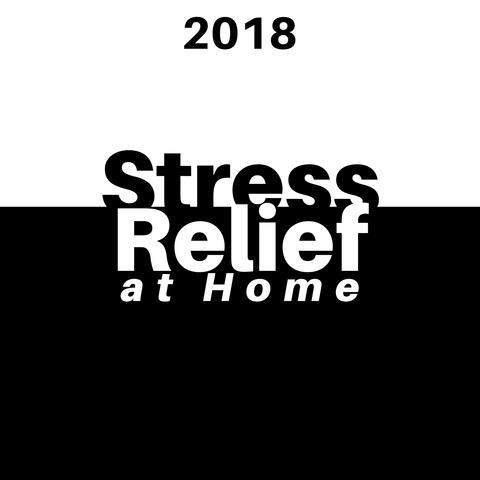 Stress Relief at Home 2018