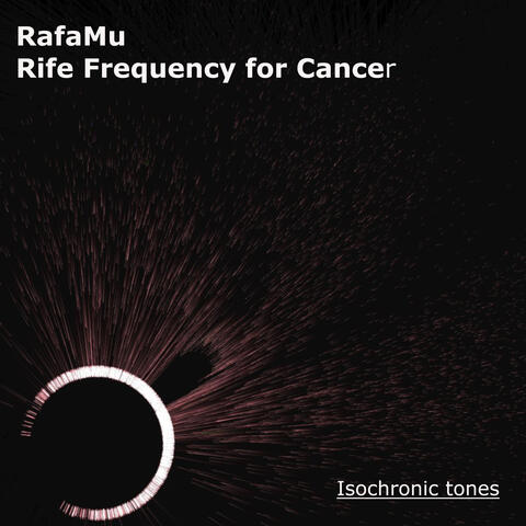 Rife Frequency for Cancer - Isochronic Tones