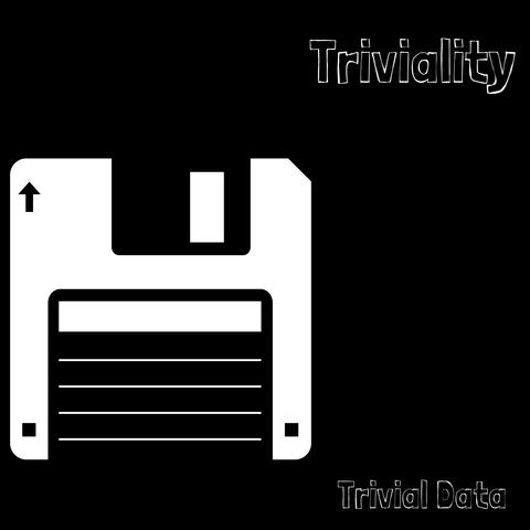 Trivial Data
