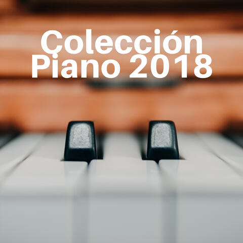 Colección Piano 2018 - Música Relajante para Estudiar, Leer, Concentrarse, Aprender y Memorizar