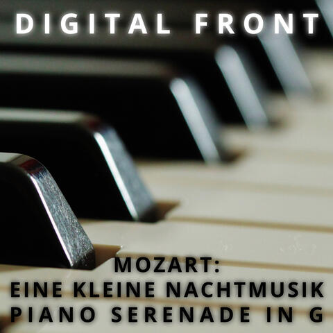 Mozart: Eine kleine Nachtmusik, Piano Serenade in G Major