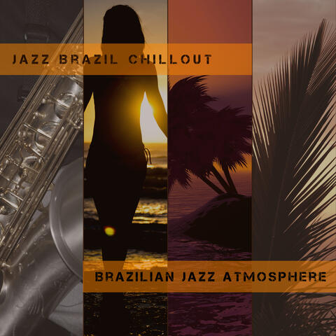 Brazilian Jazz Atmosphere