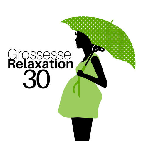 Grossesse Relaxation 30 - Musique de Fond Relaxante pour les Mères et les Bébés