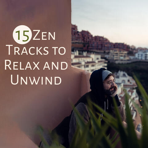 15 Zen Tracks to Relax and Unwind