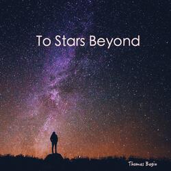 To Stars Beyond
