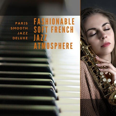Fashionable Soft French Jazz Atmosphere