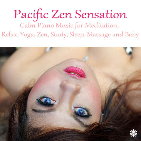 Calm Piano Music for Meditation, Relax, Yoga, Zen, Study, Sleep, Massage and Baby