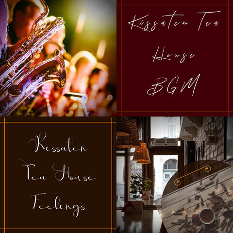 Kissaten Tea House Feelings