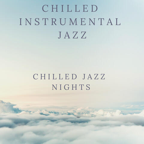 Chilled Jazz Nights
